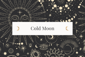 Cold Moon: Illuminating Your Inner Light