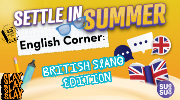 SUSU Corner: British Slang Edition