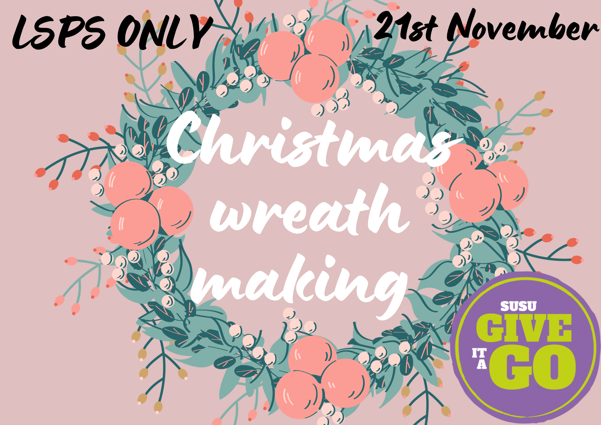 GIAG Crafternoon: Christmas Wreath Making (LSPS ONLY)