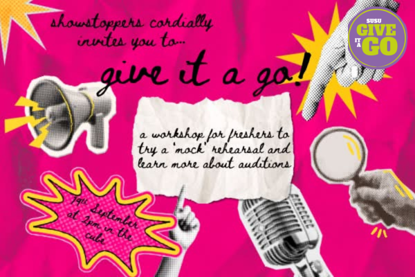 Give It A Go Freshers Taster: Showstoppers